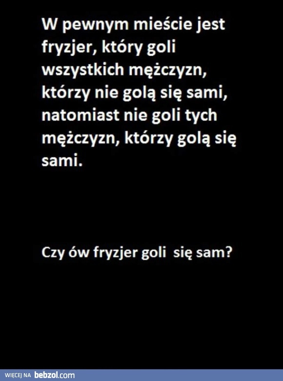
    Zagadka z fryzjerem