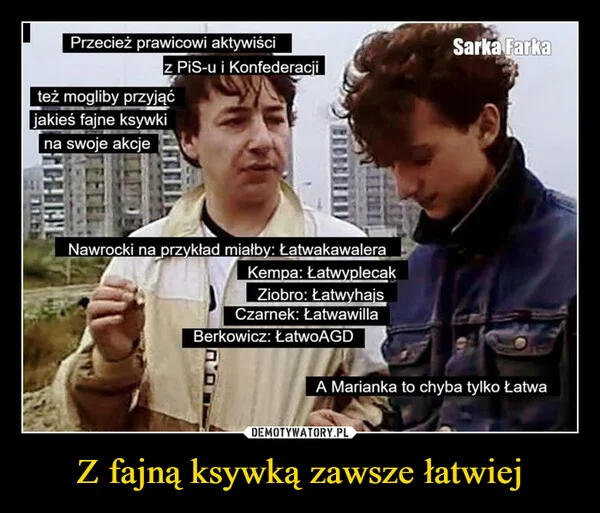 Z fajną ksywką zawsze łatwiej
