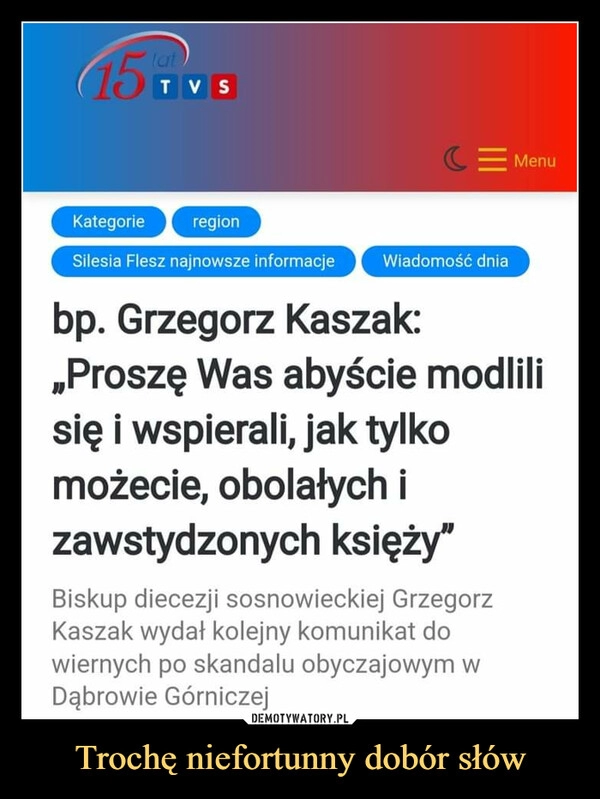 
    Trochę niefortunny dobór słów