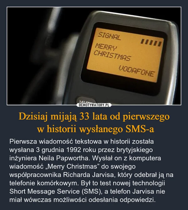 
    Dzisiaj mijają 33 lata od pierwszego w historii wysłanego SMS-a