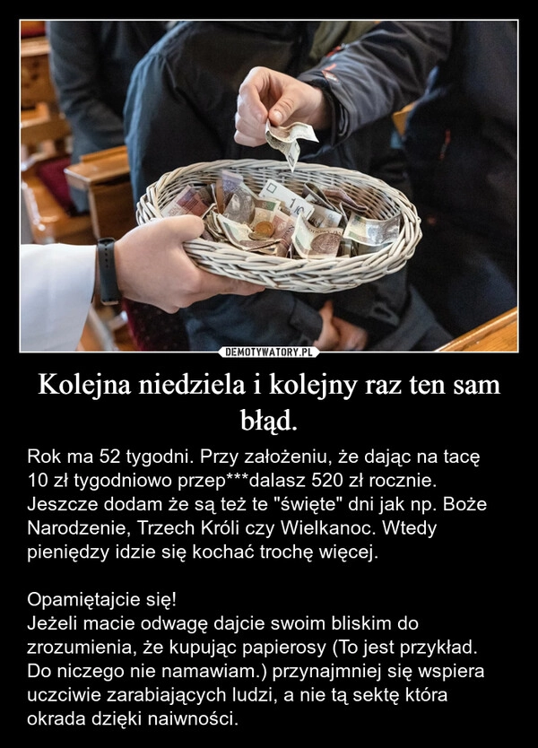 
    Kolejna niedziela i kolejny raz ten sam błąd.