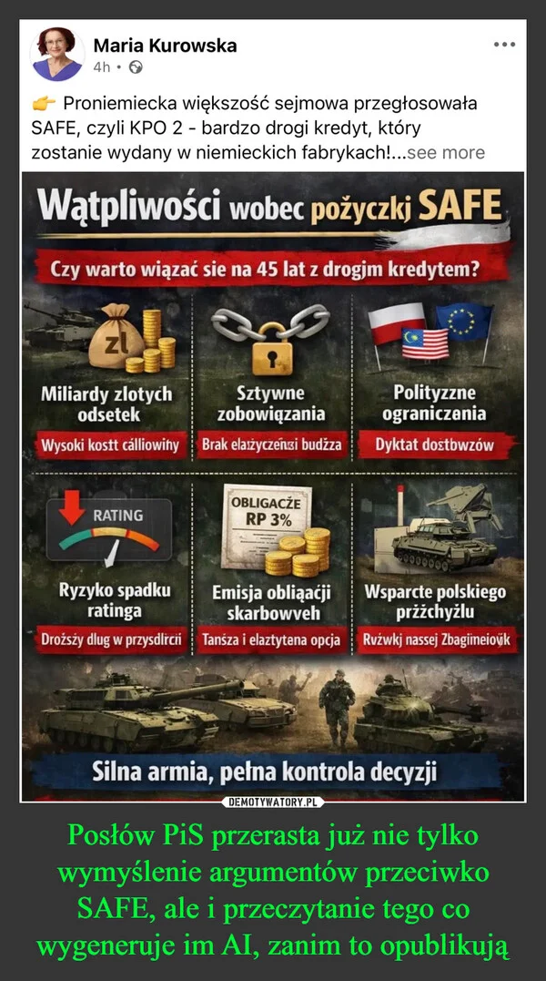 
    Posłów PiS przerasta już nie tylko wymyślenie argumentów przeciwko SAFE, ale i przeczytanie tego co wygeneruje im AI, zanim to opublikują
