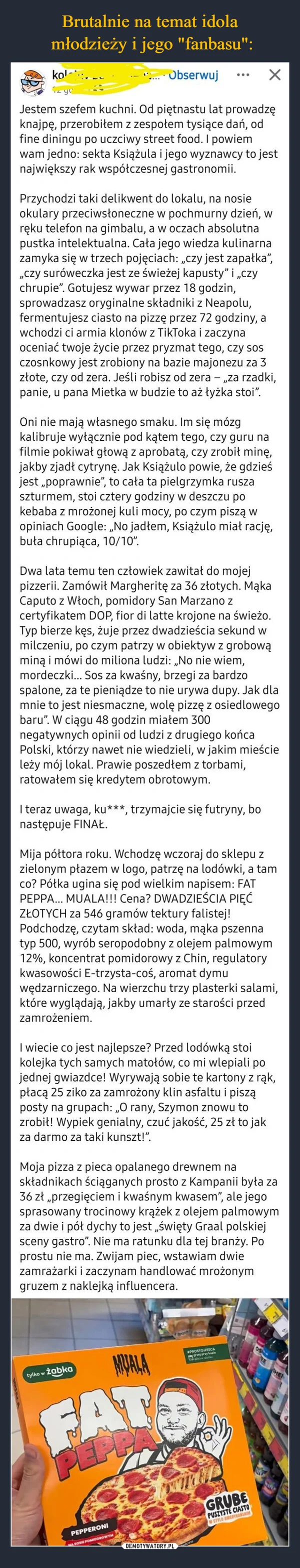 Brutalnie na temat idola młodzieży i jego 