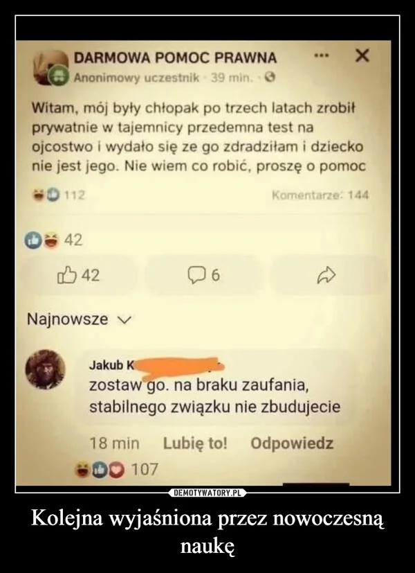 
    Kolejna wyjaśniona przez nowoczesną naukę