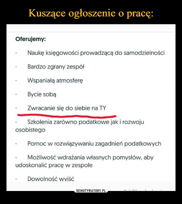 
    Kuszące ogłoszenie o pracę: