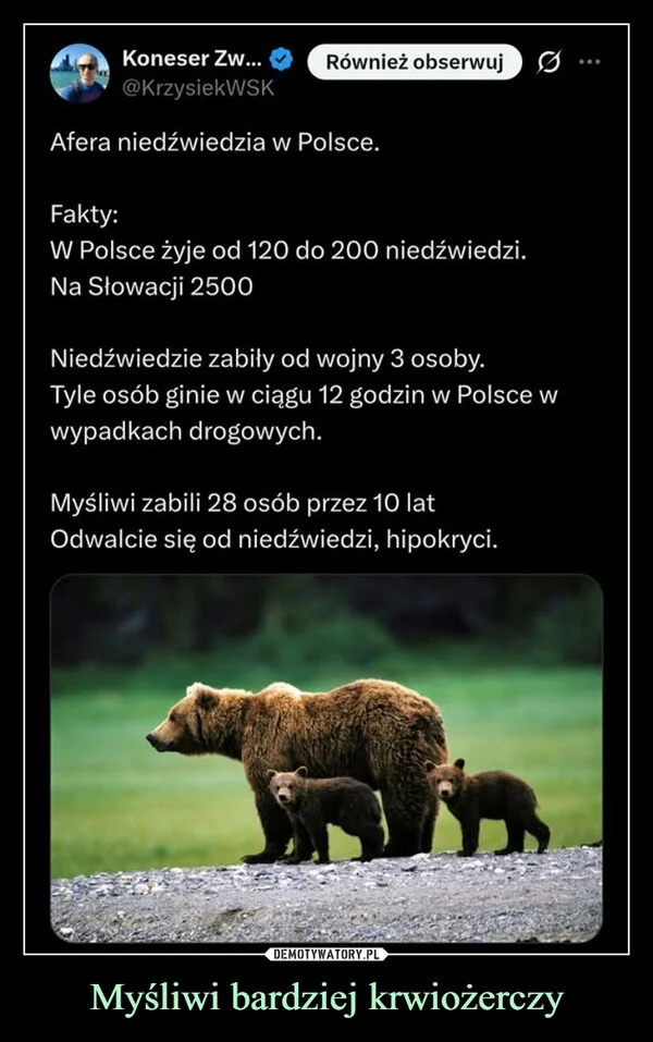 
    Myśliwi bardziej krwiożerczy
