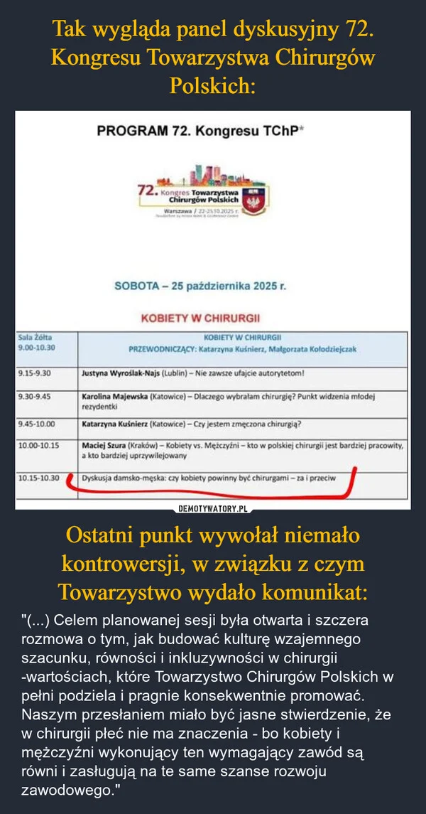 
    Tak wygląda panel dyskusyjny 72. Kongresu Towarzystwa Chirurgów Polskich: Ostatni punkt wywołał niemało kontrowersji, w związku z czym Towarzystwo wydało komunikat: