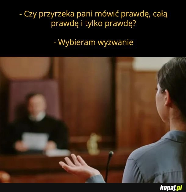 
    Prawda czy wyzwanie