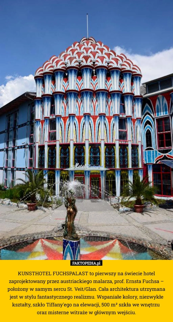 
    KUNSTHOTEL FUCHSPALAST to pierwszy na świecie hotel zaprojektowany przez