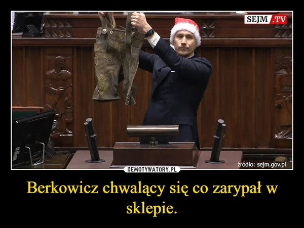 
    Berkowicz chwalący się co zarypał w sklepie.
