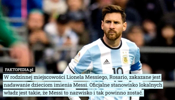 
    W rodzinnej miejscowości Lionela Messiego, Rosario, zakazane jest nadawanie...