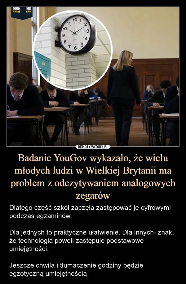 
    Badanie YouGov wykazało, że wielu młodych ludzi w Wielkiej Brytanii ma problem z odczytywaniem analogowych zegarów