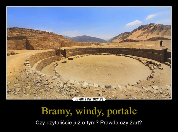 
    Bramy, windy, portale