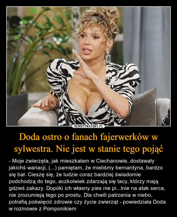 
    Doda ostro o fanach fajerwerków w sylwestra. Nie jest w stanie tego pojąć 