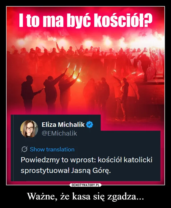 
    Ważne, że kasa się zgadza...