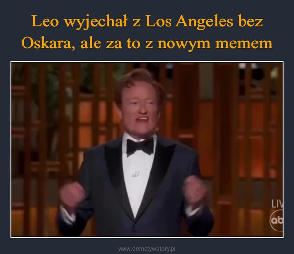 
    Leo wyjechał z Los Angeles bez Oskara, ale za to z nowym memem