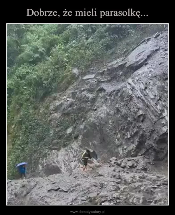 
    Dobrze, że mieli parasolkę...