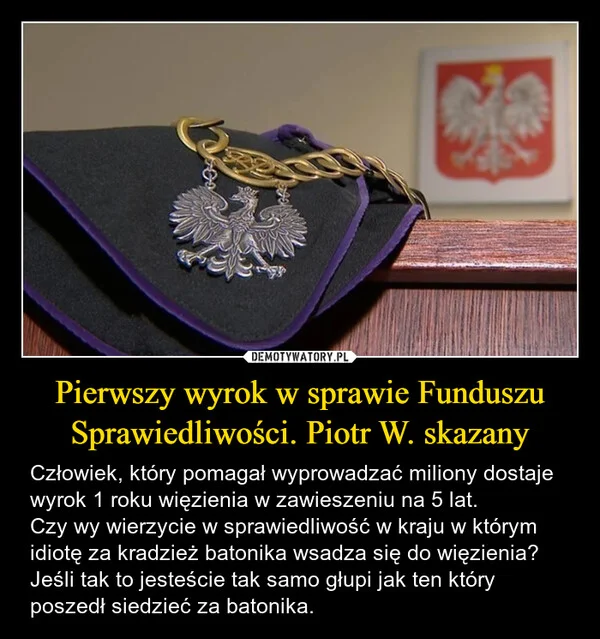 
    Pierwszy wyrok w sprawie Funduszu Sprawiedliwości. Piotr W. skazany