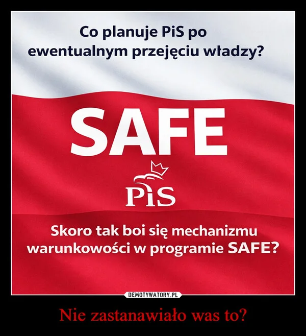 
    Nie zastanawiało was to?