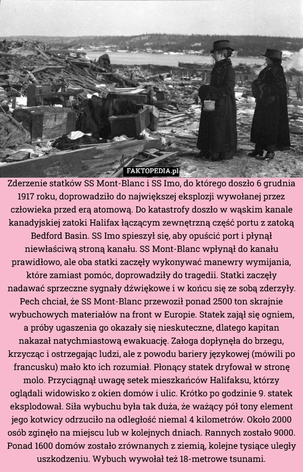 
    Zderzenie statków SS Mont-Blanc i SS Imo, do którego doszło 6 grudnia 1917