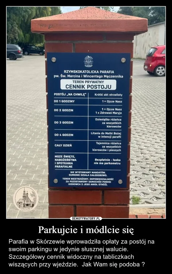 
    Parkujcie i módlcie się