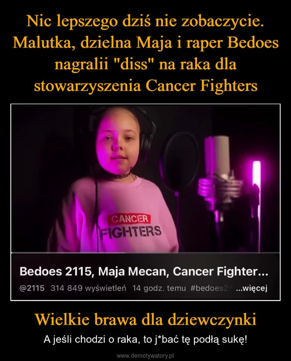 
    Nic lepszego dziś nie zobaczycie. Malutka, dzielna Maja i raper Bedoes nagralii 