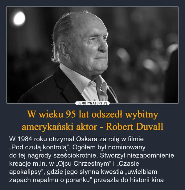 
    W wieku 95 lat odszedł wybitny amerykański aktor - Robert Duvall