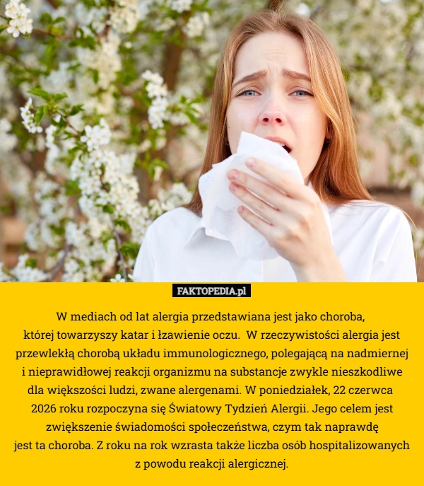 
    W mediach od lat alergia przedstawiana jest jako choroba, 
której towarzyszy