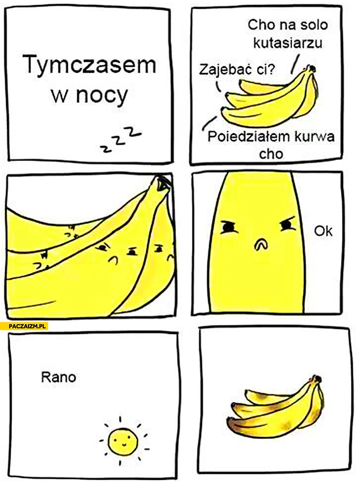 
    Banany się biją