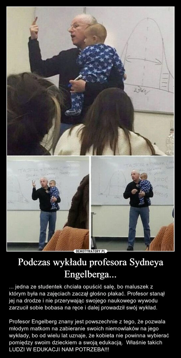 
    Podczas wykładu profesora Sydneya Engelberga...