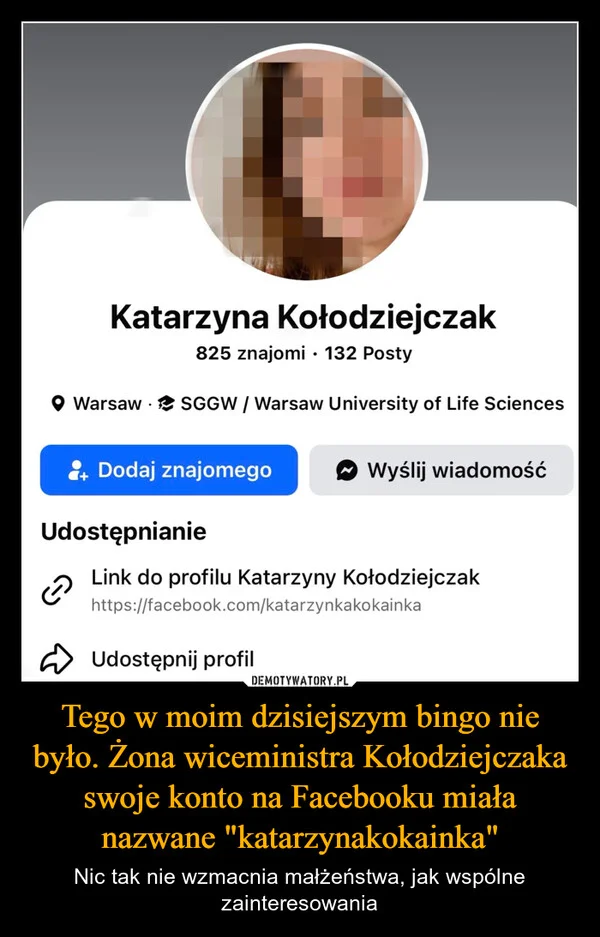 
    Tego w moim dzisiejszym bingo nie było. Żona wiceministra Kołodziejczaka swoje konto na Facebooku miała nazwane 