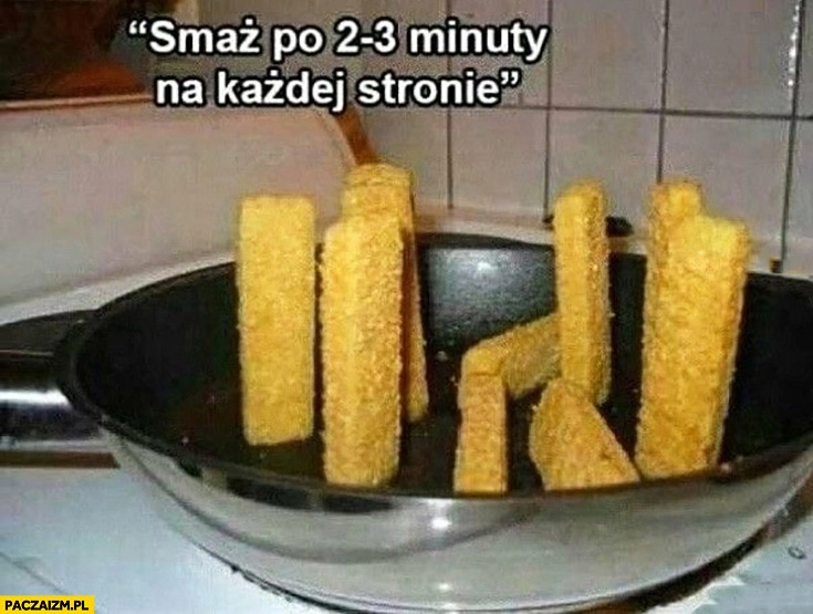 
    Smaż po 2-3 minuty na każdej stronie paluszki rybne fail