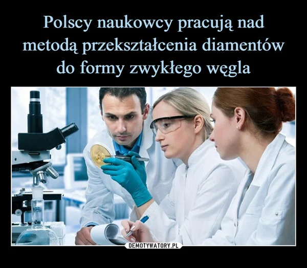 
    Polscy naukowcy pracują nad metodą przekształcenia diamentów do formy zwykłego węgla