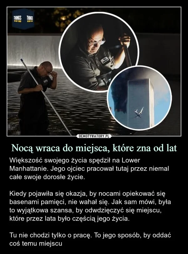 
    Nocą wraca do miejsca, które zna od lat