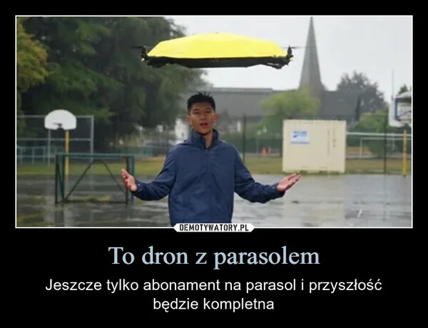 
    To dron z parasolem
