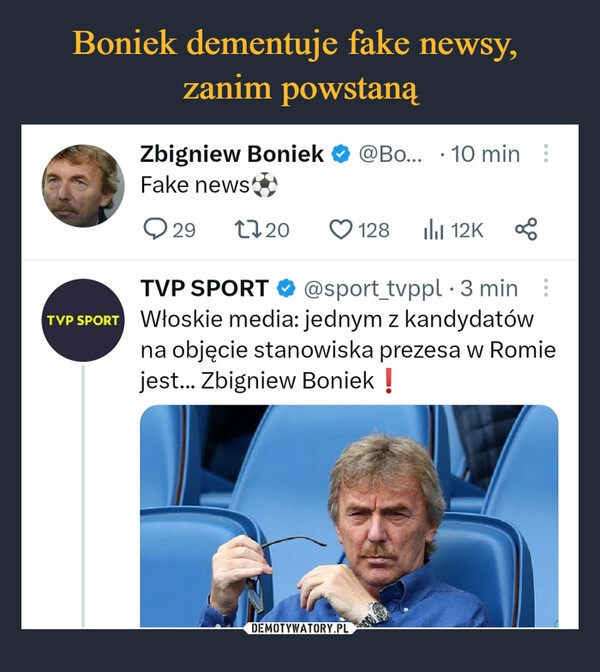 
    Boniek dementuje fake newsy, 
zanim powstaną