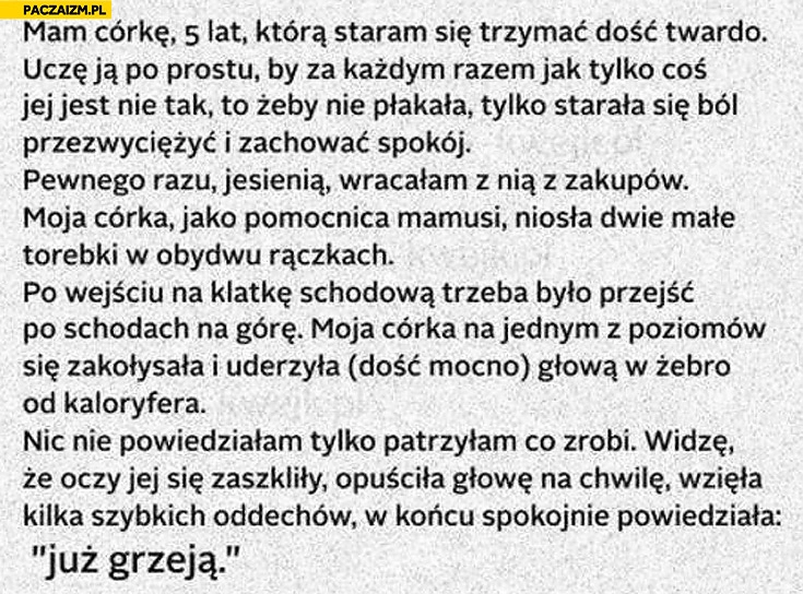 
    Córka głową w kaloryfer już grzeja