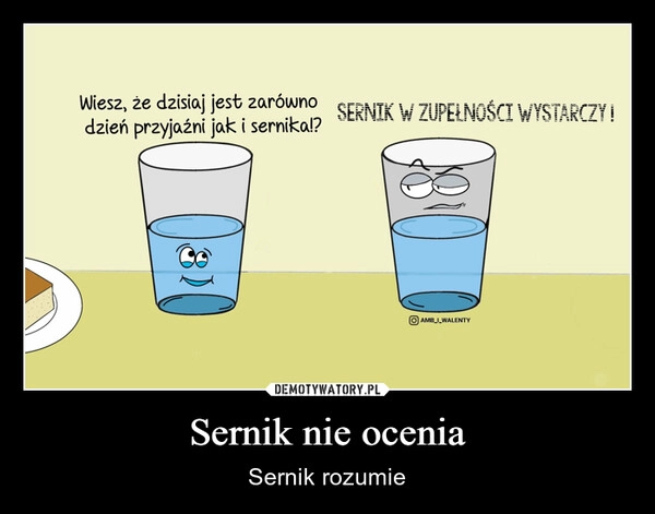 
    Sernik nie ocenia