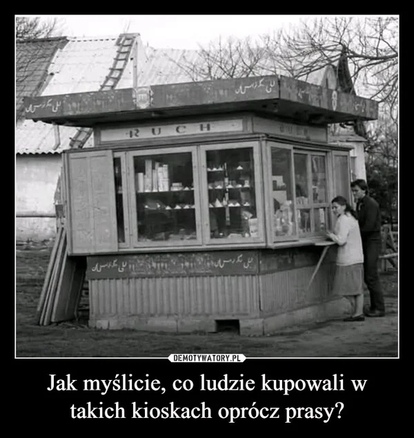 
    Jak myślicie, co ludzie kupowali w takich kioskach oprócz prasy?