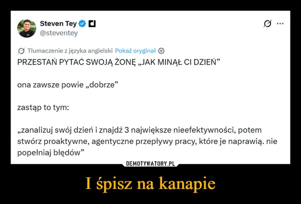 
    I śpisz na kanapie