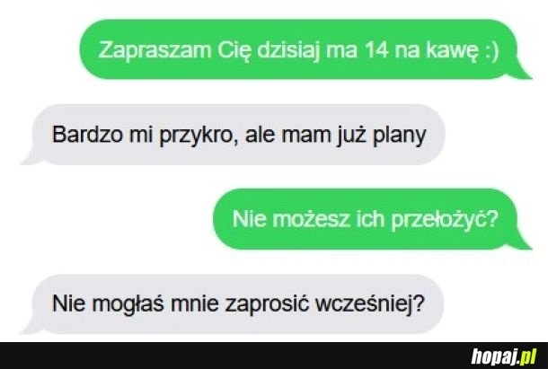 
    Zapraszanie w ostatniej chwili.