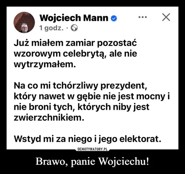 
    Brawo, panie Wojciechu!