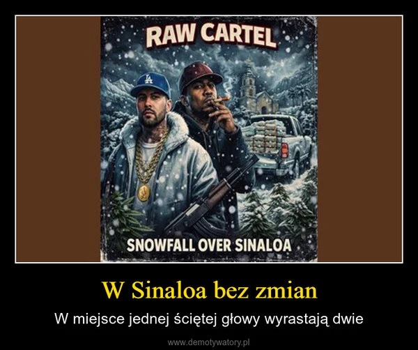 
    W Sinaloa bez zmian