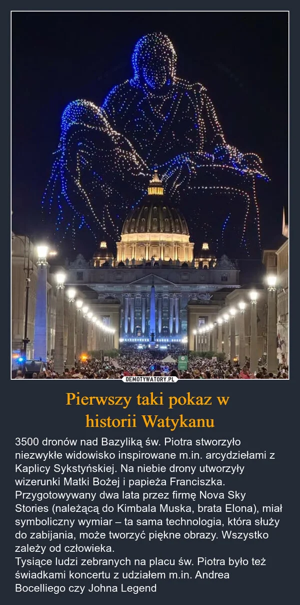 
    Pierwszy taki pokaz w historii Watykanu