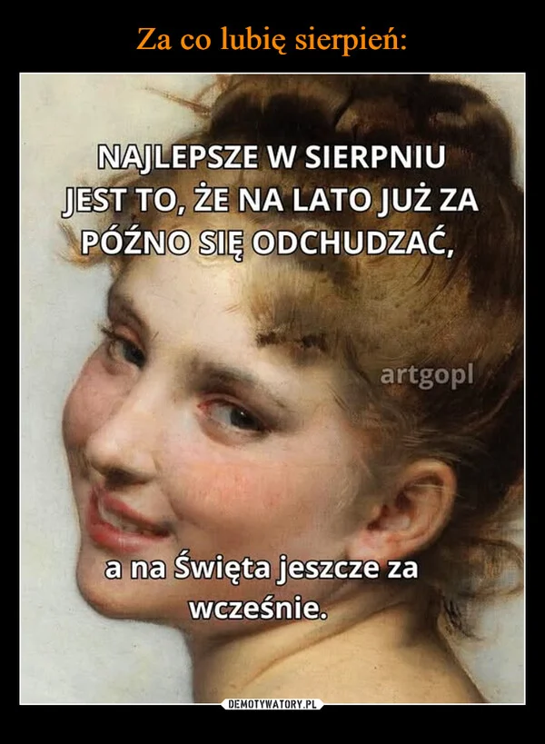 
    Za co lubię sierpień: