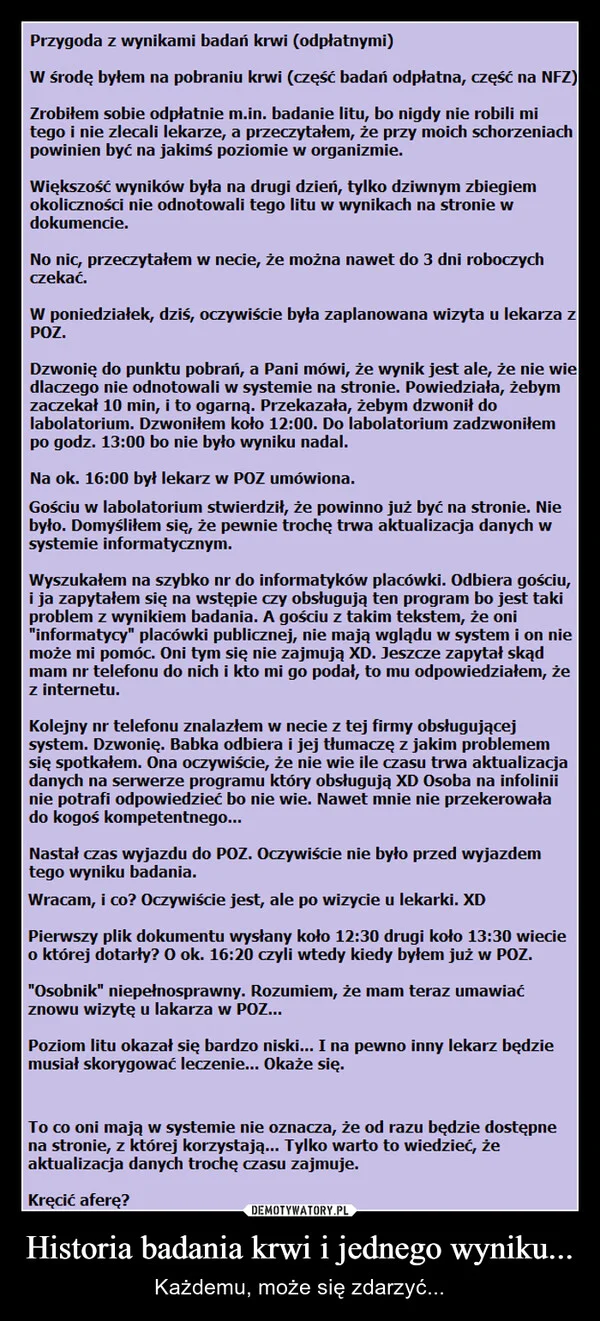 
    Historia badania krwi i jednego wyniku...
