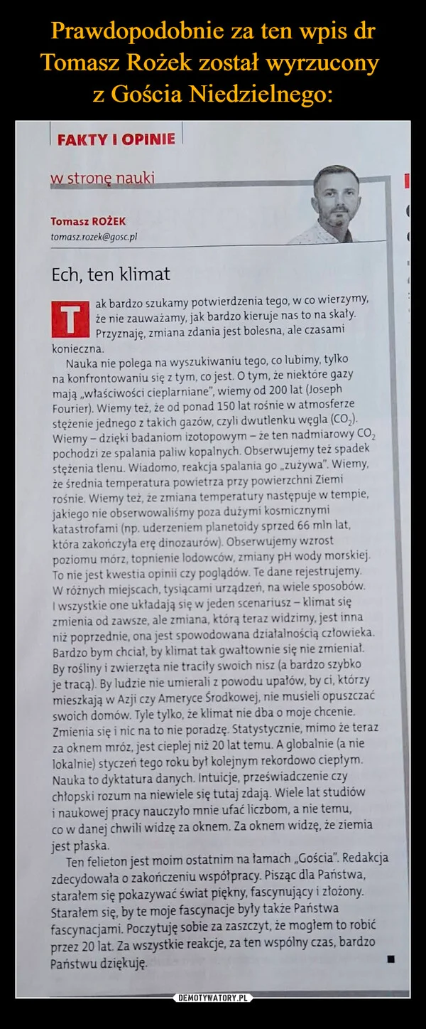 
    Prawdopodobnie za ten wpis dr Tomasz Rożek został wyrzucony z Gościa Niedzielnego: