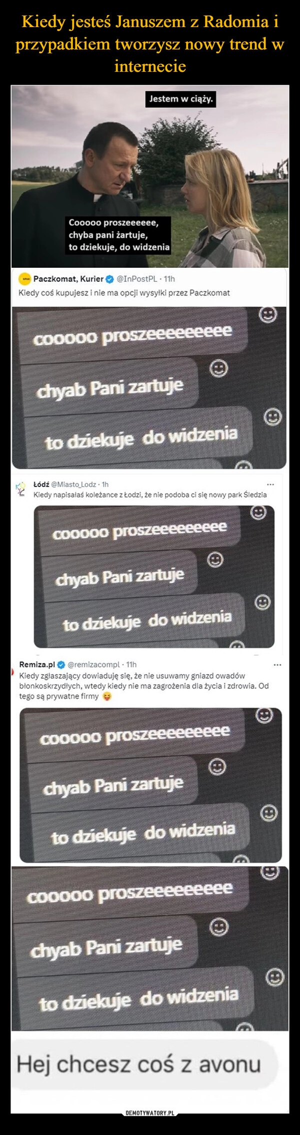 
    Kiedy jesteś Januszem z Radomia i przypadkiem tworzysz nowy trend w internecie