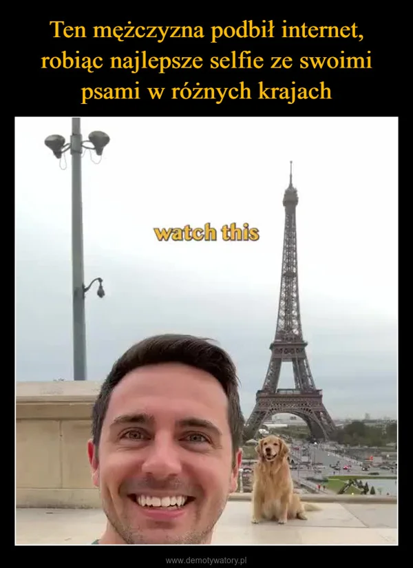 
    Ten mężczyzna podbił internet, robiąc najlepsze selfie ze swoimi psami w różnych krajach
