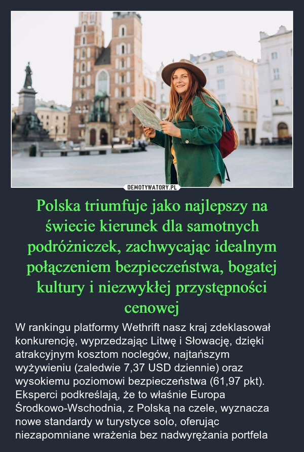 
    Polska triumfuje jako najlepszy na świecie kierunek dla samotnych podróżniczek, zachwycając idealnym połączeniem bezpieczeństwa, bogatej kultury i niezwykłej przystępności cenowej